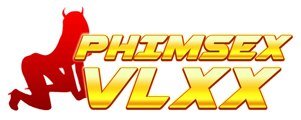 VLXX là thương hiệu phim sex lâu đời và nổi tiếng với đa dạng thể loại phim sex mới chất lượng như sex bạo dâm, sex sinh viên, mbbg, sex âu mỹ... Chuyên trang phimsexchill.com là trang tổng hợp phim sex JAV HD hay nhất thế giới.